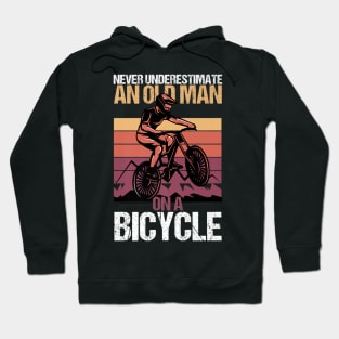 Never Underestimate An Old Guy With A Bicycle Hoodie